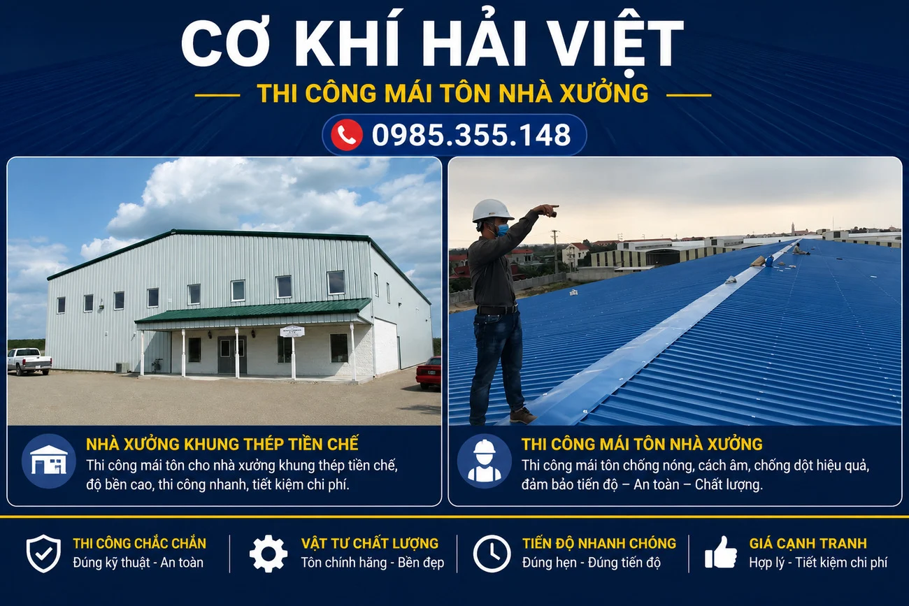 Thi công mái tôn nhà xưởng - Cơ Khí Hải Việt